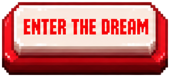 Enter the Dream
